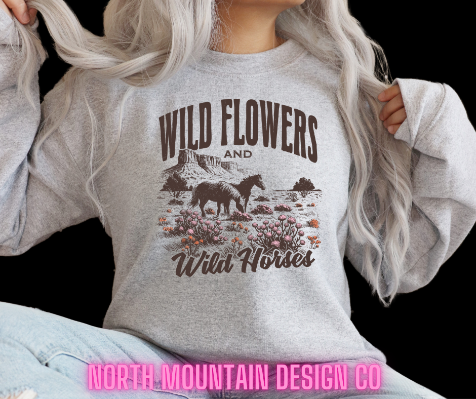 Wildflowers & Wild Horses Shirt