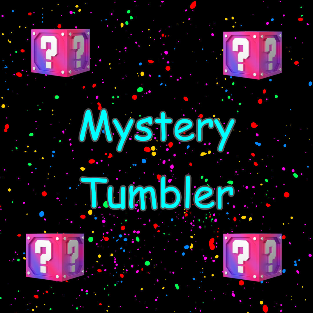 Mystery Tumbler Night