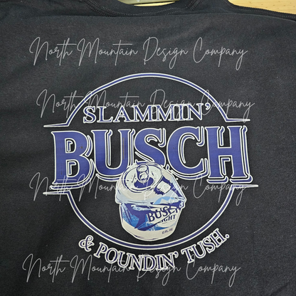 Slammin Beer & Poundin Tush