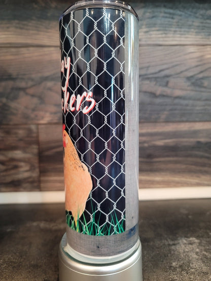 Not Today Motherclucker 20oz